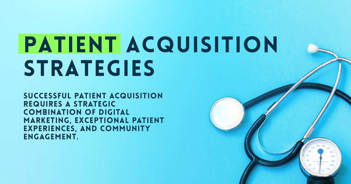 Patient Acquisition