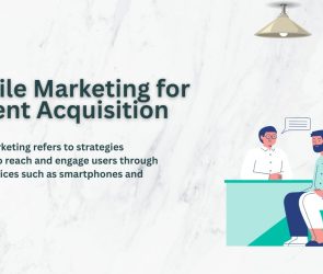 Mobile Marketing for Patient Acquisition