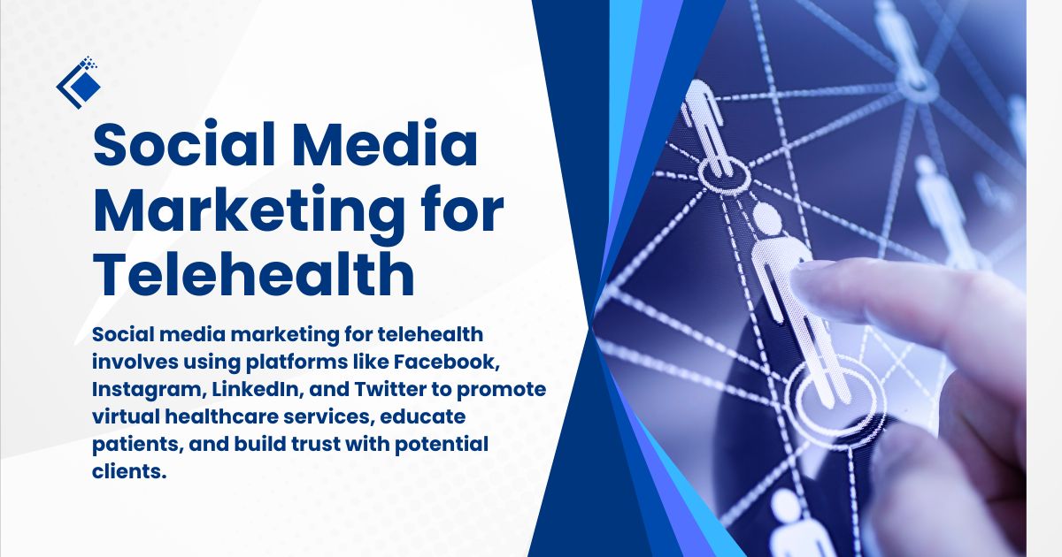 Social Media Marketing for Telehealth